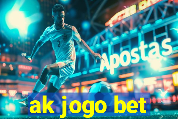 ak jogo bet